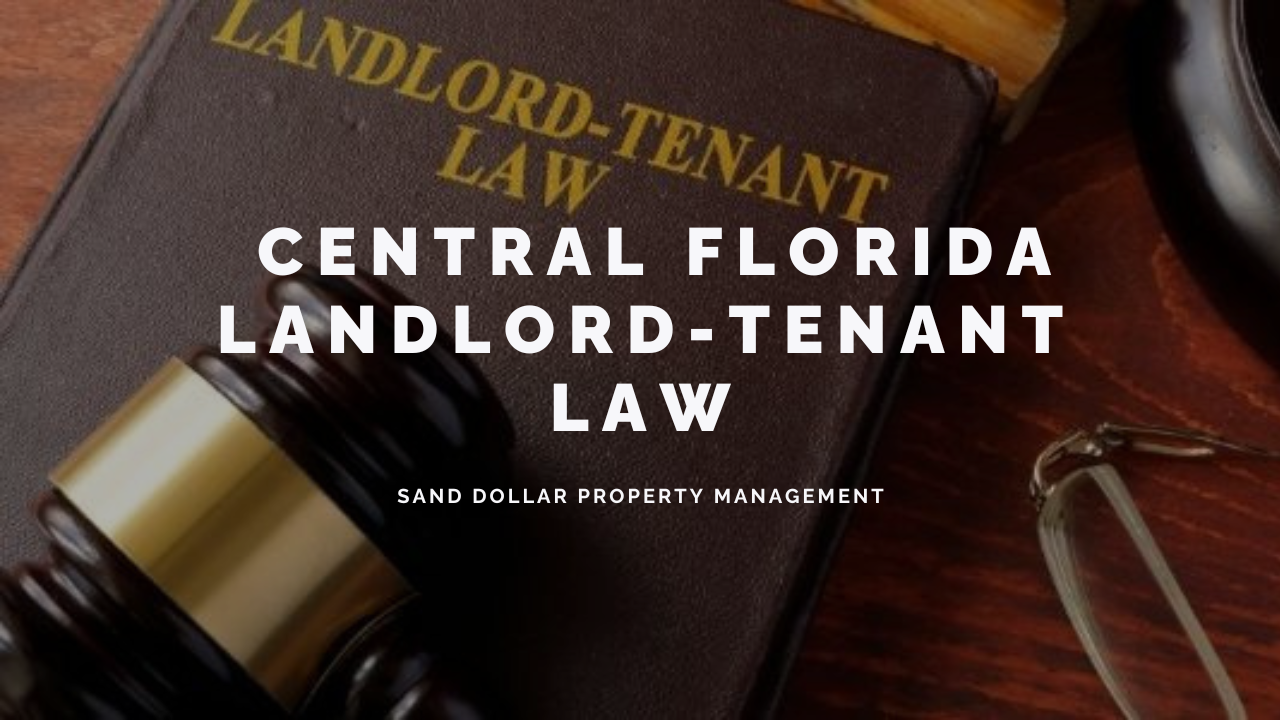 Florida Rental Laws - An Overview of Landlord Tenant Rights in Central Florida